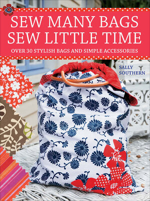 cover image of Sew Many Bags, Sew Little Time